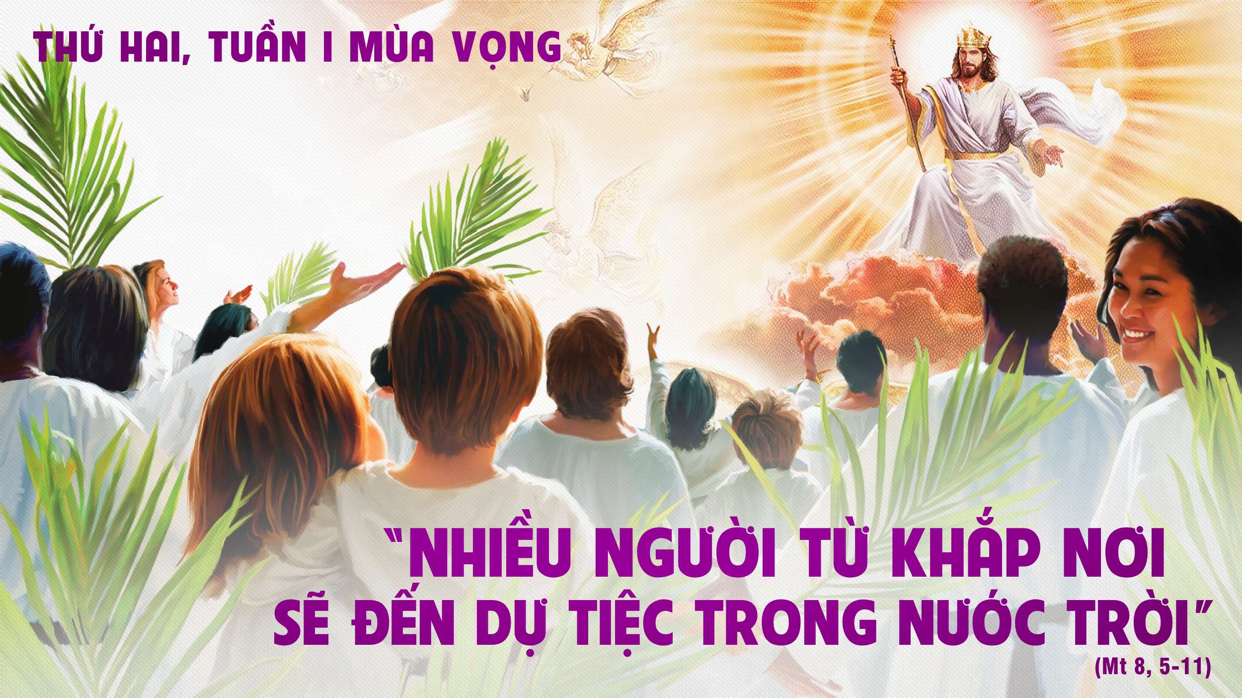 Thứ Hai Tuần I Mùa Vọng Năm A
